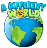 '' um mundo diferente '' com o globo terrestre vetor