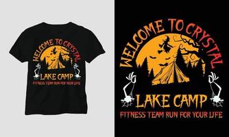 bem-vindo à equipe de fitness do acampamento de crystal lake, corra pela sua vida - vetor de camiseta especial de halloween