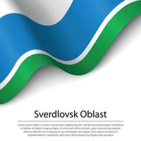 acenando a bandeira do oblast de sverdlovsk é uma região da rússia em branco vetor