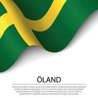 acenando a bandeira de oland é uma província da suécia em fundo branco vetor