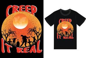 creep it design de camiseta de halloween real vetor