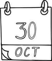 calendário desenhado à mão em estilo doodle. 30 de outubro. dia, data. ícone, elemento de adesivo para design. planejamento, férias de negócios vetor