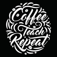 ilustração de tipografia gráfica de design de camiseta de vetor de café