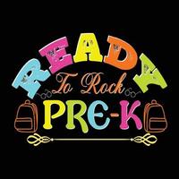 ready to rock pré-k pode ser usado para estampas de camisetas, citações de volta às aulas, vetores de camisetas escolares, designs de camisetas para presentes, designs de estampas de moda, cartões comemorativos, convites, mensagens e canecas.