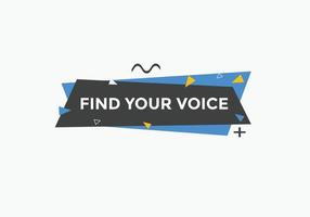 encontre seu modelo de sinal de etiqueta colorida de voz. encontre seu banner da web de símbolo de voz vetor