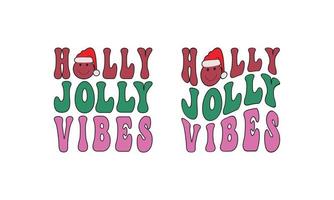 holly jolly vibes design de camiseta de natal. vetor