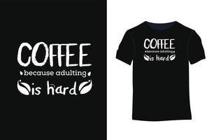 tipografia de café cita design de camiseta vetorial vetor