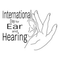 dia internacional do ouvido e da audição, contorno de um ouvido humano e palmas nas proximidades, inscrição temática vetor