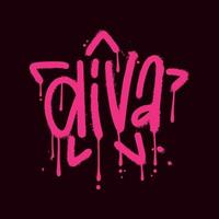 diva - wird de letras de estilo grafite de rua urbana com efeito de respingo e gotas. conceito de feminismo, direitos das mulheres. slogan em forma de estrela para camiseta gráfica, moletom, pôster. ilustração vetorial texturizada vetor