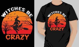 design de camiseta bruxas sejam loucas vetor