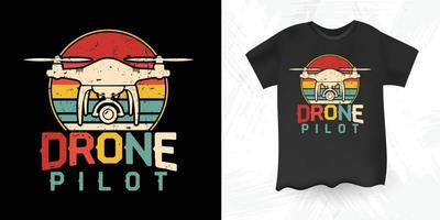 piloto de drone, amante de drone engraçado, design de camiseta de drone vintage retrô vetor