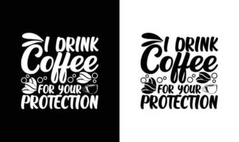 design de camiseta de citação de café, tipografia vetor