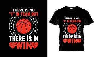 design de camiseta de basquete, slogan de camiseta de basquete e design de vestuário, não há eu na equipe, mas tipografia de basquete, vetor de basquete, ilustração de basquete