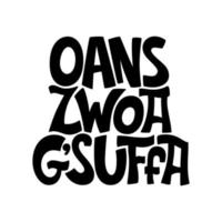 citação manuscrita de torrada de outubro. oans, zwoa, g suffa. letras alemãs para festival de cerveja. design vetorial para impressão, pôster, camiseta, adesivo, caneca. vetor