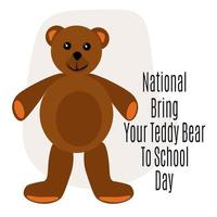 nacional traga seu ursinho de pelúcia para o dia da escola, ideia para pôster, banner, panfleto ou cartão postal vetor