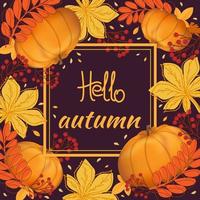 Olá outono. banner, cartaz, folhas de card.autumn, ramo com bagas de rowan e abóbora. vetor