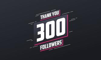 obrigado 300 seguidores, modelo de cartão para redes sociais. vetor