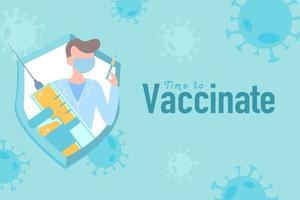 coronavirus Vacine.time to vaccinate.covid-19 Prevention.doctor usando máscara médica segurando a vacina syring para proteger o conceito de vírus. Ilustração em vetor design plano. Pare o coronavírus.