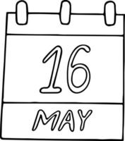 calendário desenhado à mão em estilo doodle. 16 de maio. dia internacional da luz, convivendo em paz, biógrafos, data. ícone, elemento de adesivo para design. planejamento, férias de negócios vetor