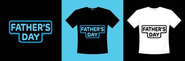 design de t-shirt de tipografia feliz dia dos pais vetor