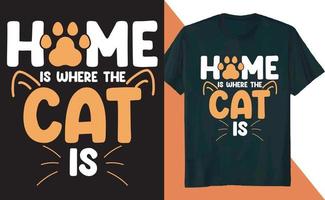 casa é onde o gato está design de camiseta vetor