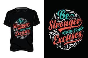 design de camiseta motivacional. citações motivacionais de cartaz de design de tipografia ou design de camiseta vetor