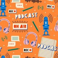 fones de ouvido, microfone, lista de notas, chá, padrão sem emenda de ícones de bolhas do discurso. gravação e audição de podcast, rádio online, conceito de serviço de streaming de áudio. mão desenhada ilustrações vetoriais isoladas. vetor