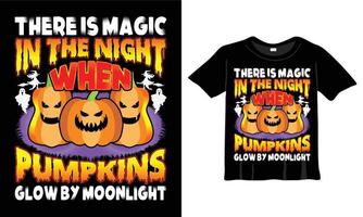 há magia na noite quando as abóboras brilham pelo modelo de design de camiseta ao luar. camiseta de halloween com abóbora, noite, lua, bruxa, máscara. camiseta de fundo noturno para impressão. vetor