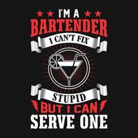 eu sou um barman que não posso consertar estúpido, mas posso servir um - barman cita camiseta, pôster, vetor de design de slogan tipográfico