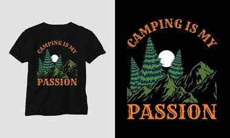 acampar é minha paixão - design de camiseta de acampamento vetor