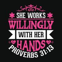 ela trabalha voluntariamente com as mãos provérbios 31 13 - enfermeira cita design de camiseta vetor