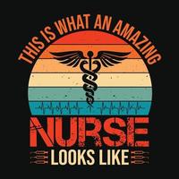 é assim que uma enfermeira incrível se parece - enfermeira cita design de camiseta vetor