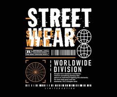 design de camiseta de vestuário de rua, gráfico vetorial, pôster tipográfico ou camisetas streetwear e estilo urbano vetor