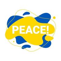 ilustração vetorial de fundo líquido e fluido de sinal de paz, conceito de cores de bandeira amarela e azul ucraniana. pare a guerra e a bandeira de ataque militar. vetor