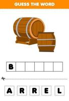 jogo de educação para crianças adivinhar as letras da palavra praticando de planilha de fazenda para impressão de barril de desenho animado bonito vetor