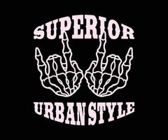 design de camiseta superior, gráfico vetorial, pôster tipográfico ou camiseta street wear e estilo urbano vetor