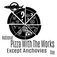 pizza nacional com as obras exceto o dia das anchovas, ideia para cartaz, banner, panfleto ou cartão postal vetor