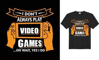 design de t-shirt de jogos tipo retro, vintage e tipográfico baseado em vetor para pessoas amantes de jogos.