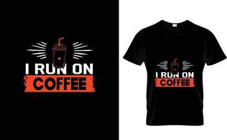 eu corro no café... camiseta personalizada vetor