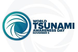 Dia Mundial da Conscientização do Tsunami. 5 de novembro. conceito de férias. modelo para plano de fundo, banner, cartão, pôster com inscrição de texto. ilustração em vetor eps10.