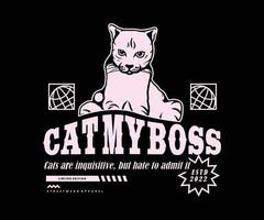 design de camiseta gato meu chefe, gráfico vetorial, pôster tipográfico ou camiseta street wear e estilo urbano vetor