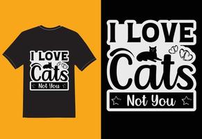 camiseta eu amo gatos não você vetor