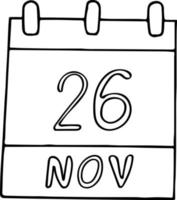 calendário desenhado à mão em estilo doodle. 26 de novembro. dia mundial da informação, ação de graças, data. ícone, adesivo, elemento, férias de negócios de planejamento de design vetor