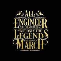 todos os engenheiros são criados iguais, mas apenas as lendas nascem. vetor de design tipográfico de aniversário e aniversário de casamento. vetor livre
