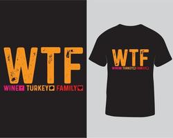 download pro modelo de design de camiseta de ação de graças wtf vetor