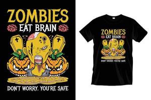 zumbis comem cérebro não se preocupe, você está seguro. gráfico de camiseta preta de zumbis de halloween. vetor