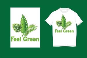 sinta o design de camiseta verde vetor
