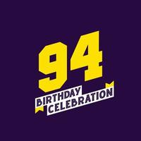 design vetorial de celebração de aniversário de 94 anos, aniversário de 94 anos vetor