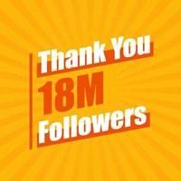 obrigado 18 milhões de seguidores, 18000000 seguidores celebração design colorido moderno.