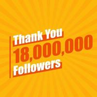 obrigado 18000000 seguidores, 18 milhões de seguidores celebração design colorido moderno. vetor